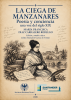 La ciega de Manzanares. Poesía y conciencia: una voz del siglo XIX. María Francisca Díaz Carralero Rodelgo